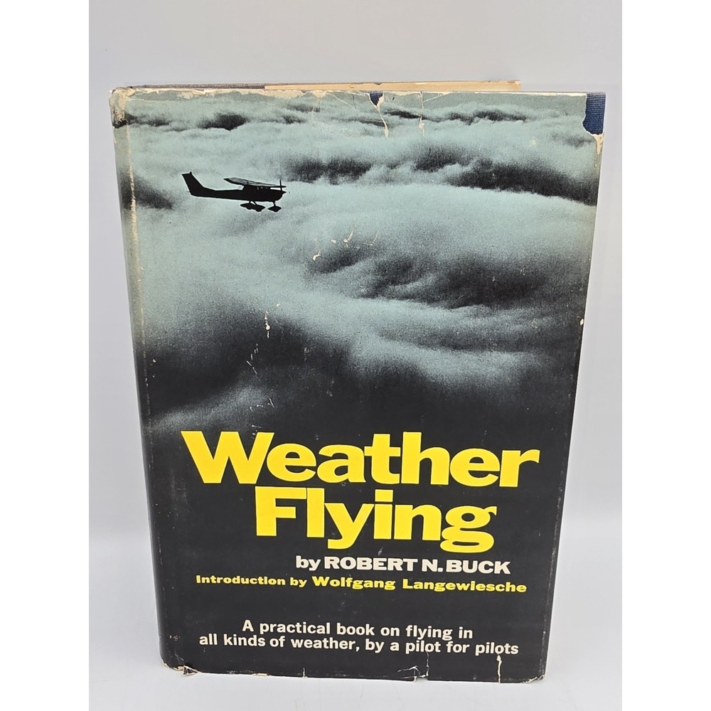 Weather Flying by Robert N. Buck 1973 Hardcover Macmillan Publishing,  Pilot‎